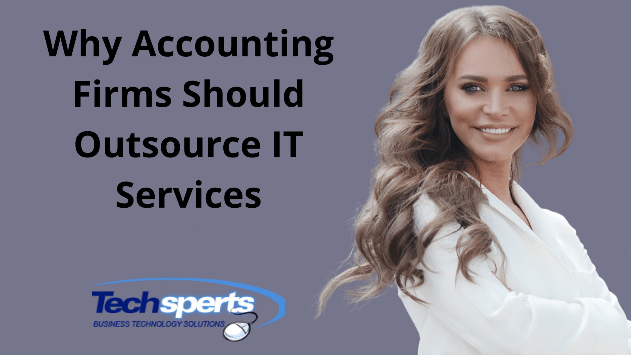Why Accounting Firms Should Outsource IT Services